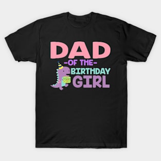 Dad Of The Birthday For Girl Saurus Rex Dinosaur Party T-Shirt